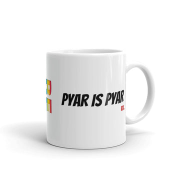 Pyar is Pyar Mug