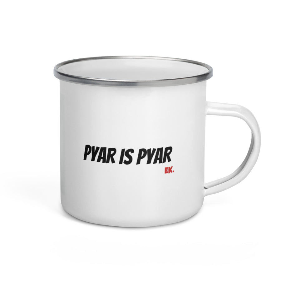 Pyar is Pyar - Enamel Mug