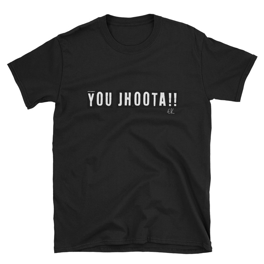 YOU JHOOTA!! Short-Sleeve Unisex T-Shirt