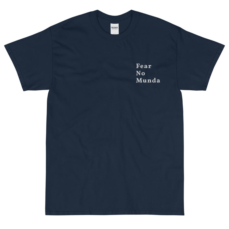 Fear No Munda - Short Sleeve T-Shirt