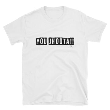 YOU JHOOTA!! Short-Sleeve Unisex T-Shirt
