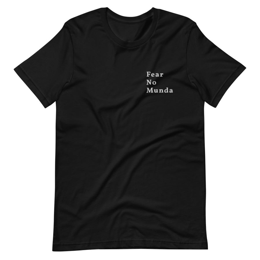 Fear No Munda Unisex T-Shirt