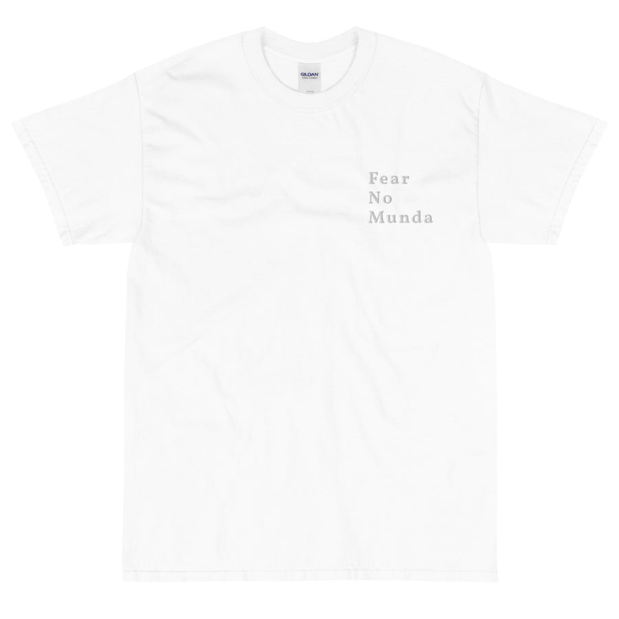 Fear No Munda - Short Sleeve T-Shirt