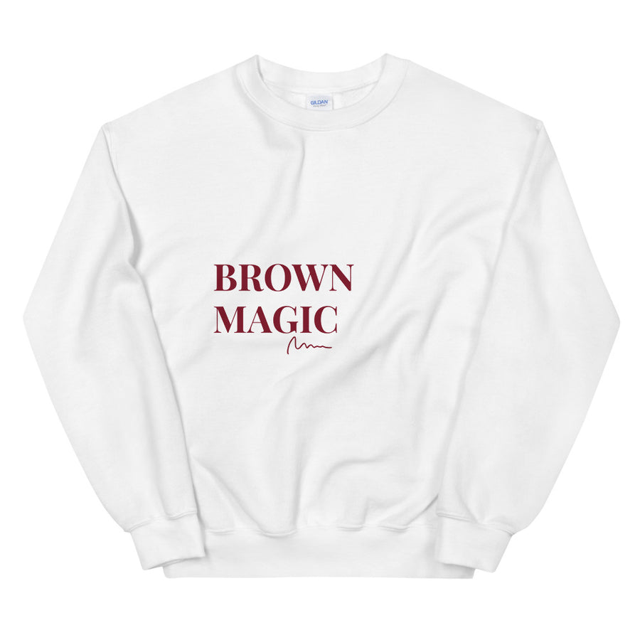 Brown Magic - Unisex Sweatshirt