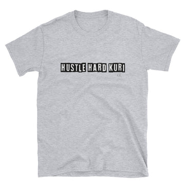 HUSTLE HARD KURI Short-Sleeve Unisex T-Shirt