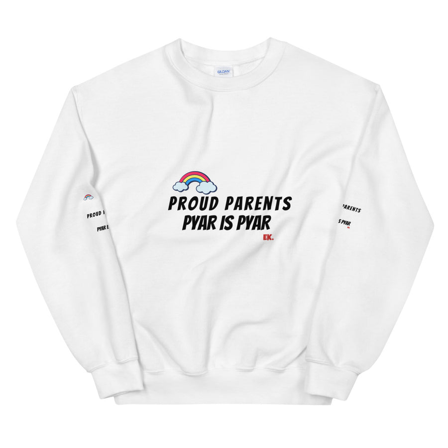 Proud Parents - Pyar is Pyar Unisex Sweatshirt